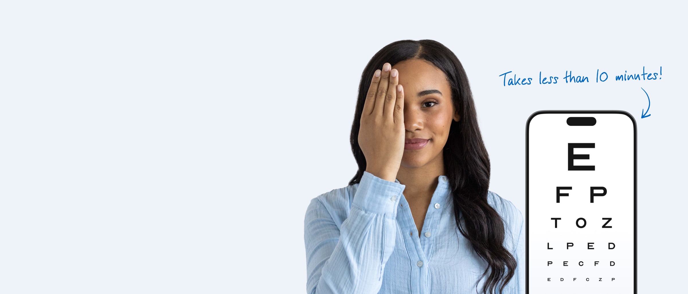 Woman covering one eye next to a phone displaying an eye exam chart with text stating it takes less than 10 minutes