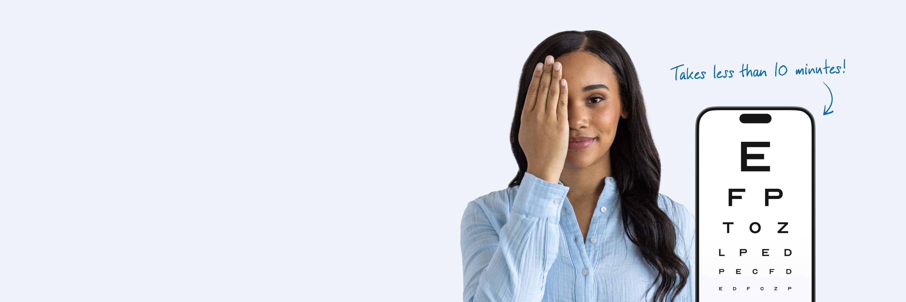 Woman covering one eye next to a phone displaying an eye exam chart with text stating it takes less than 10 minutes