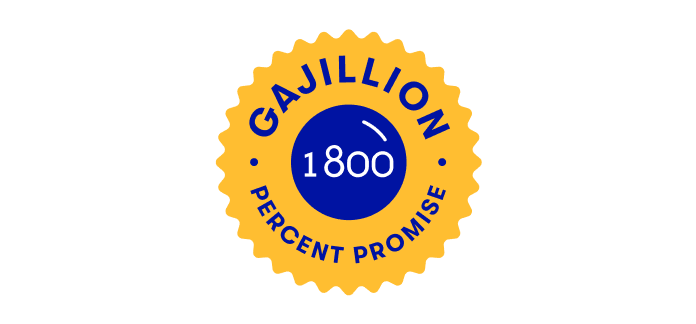 Gajillion Percent Promise
