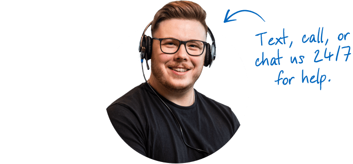 Text, call, or chat 24/7