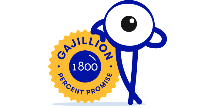 The Gajillion Percent Promise
