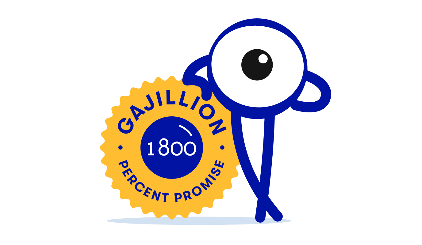 The Gajillion Percent Promise