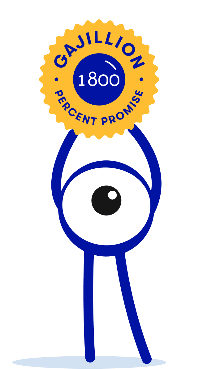 The Gajillion Percent Promise